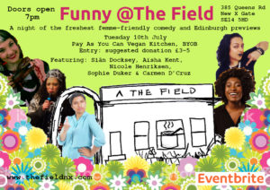 Funny @The Field @ The Field. New Cross | England | United Kingdom